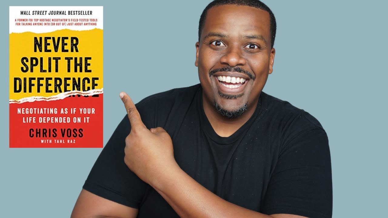 Never Split The Difference by Chris Voss - My 3 Takeaways Book Review