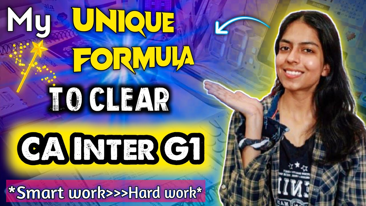 How I cleared CA Inter Group 1 in FIRST Attempt with Smart Work (Not Overwork!)