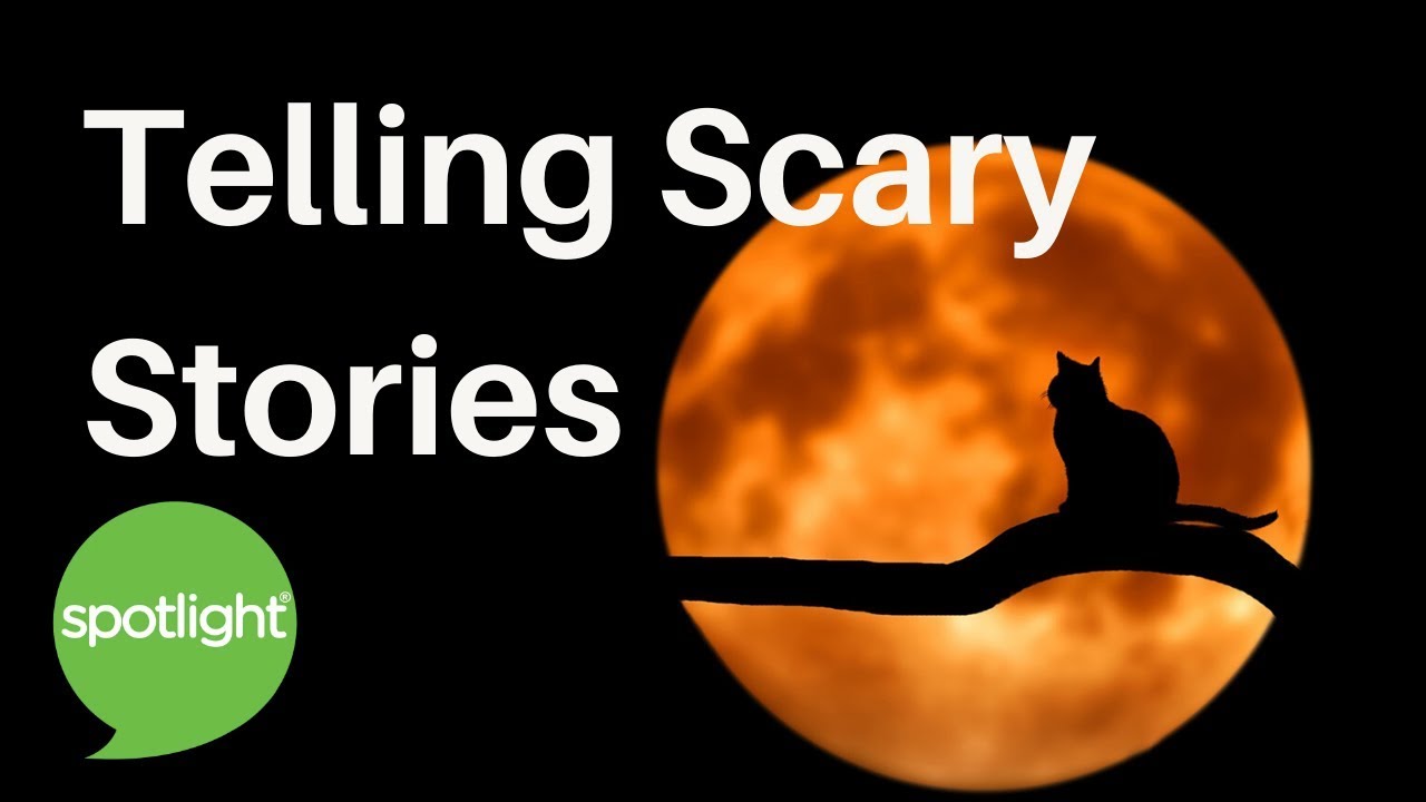 Telling Scary Stories | practice English with Spotlight