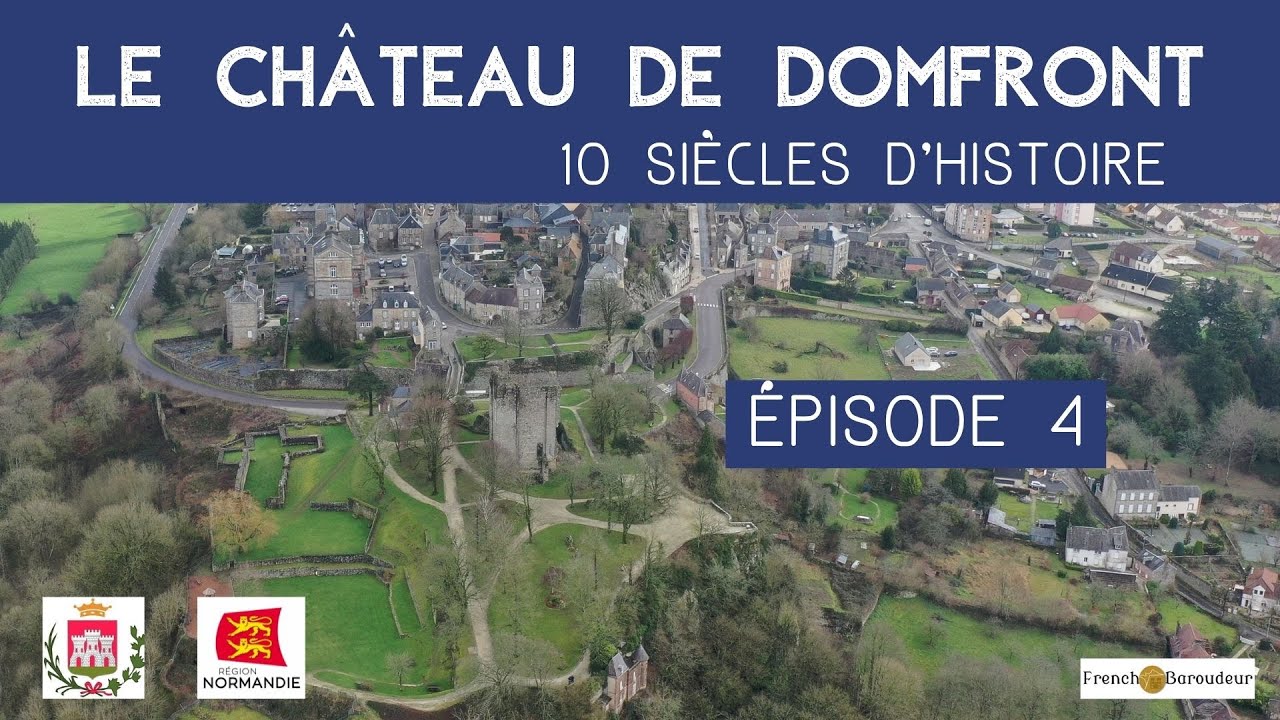 Histoire du Château de Domfront. Épisode 4/8 : Les fortifications des Plantagenêts (vers 1200)