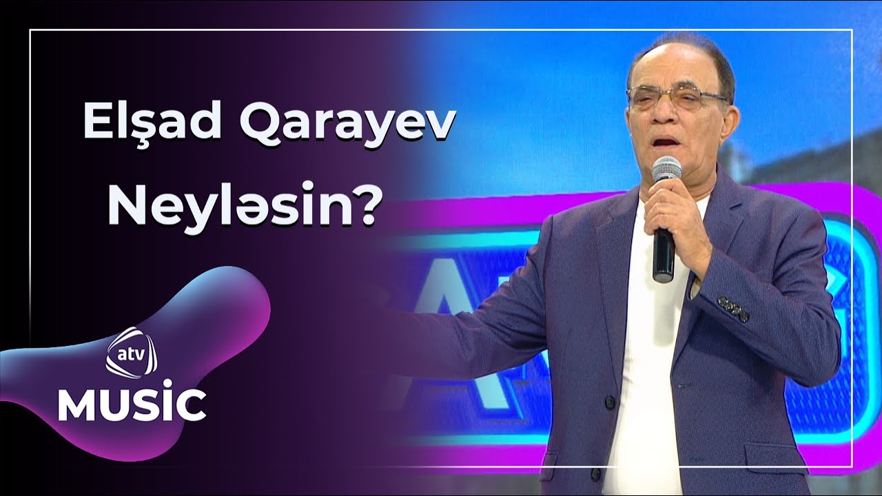 Elşad Qarayev - Neyləsin?