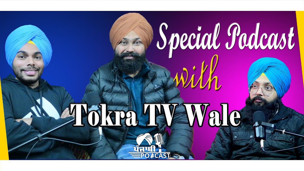 Special Podcast with Tokra TV wale | SP 37 | Punjabi Podcast