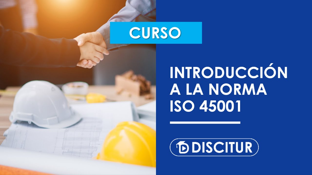 🎯 Introducción a la Norma ISO 45001
