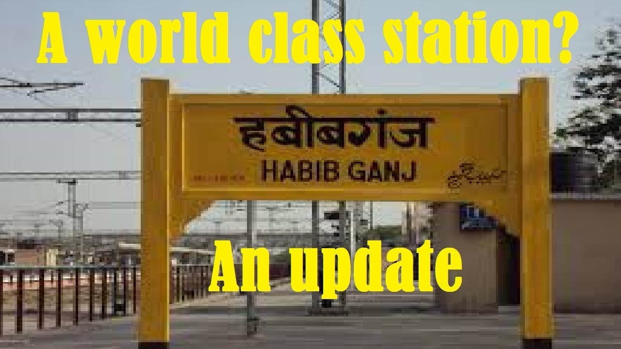 Habibganj World class station redevelopment project An update 3