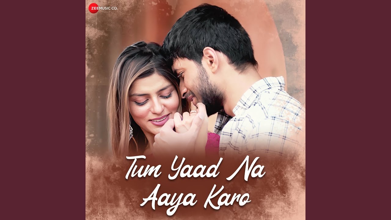 Tum Yaad Na Aaya Karo