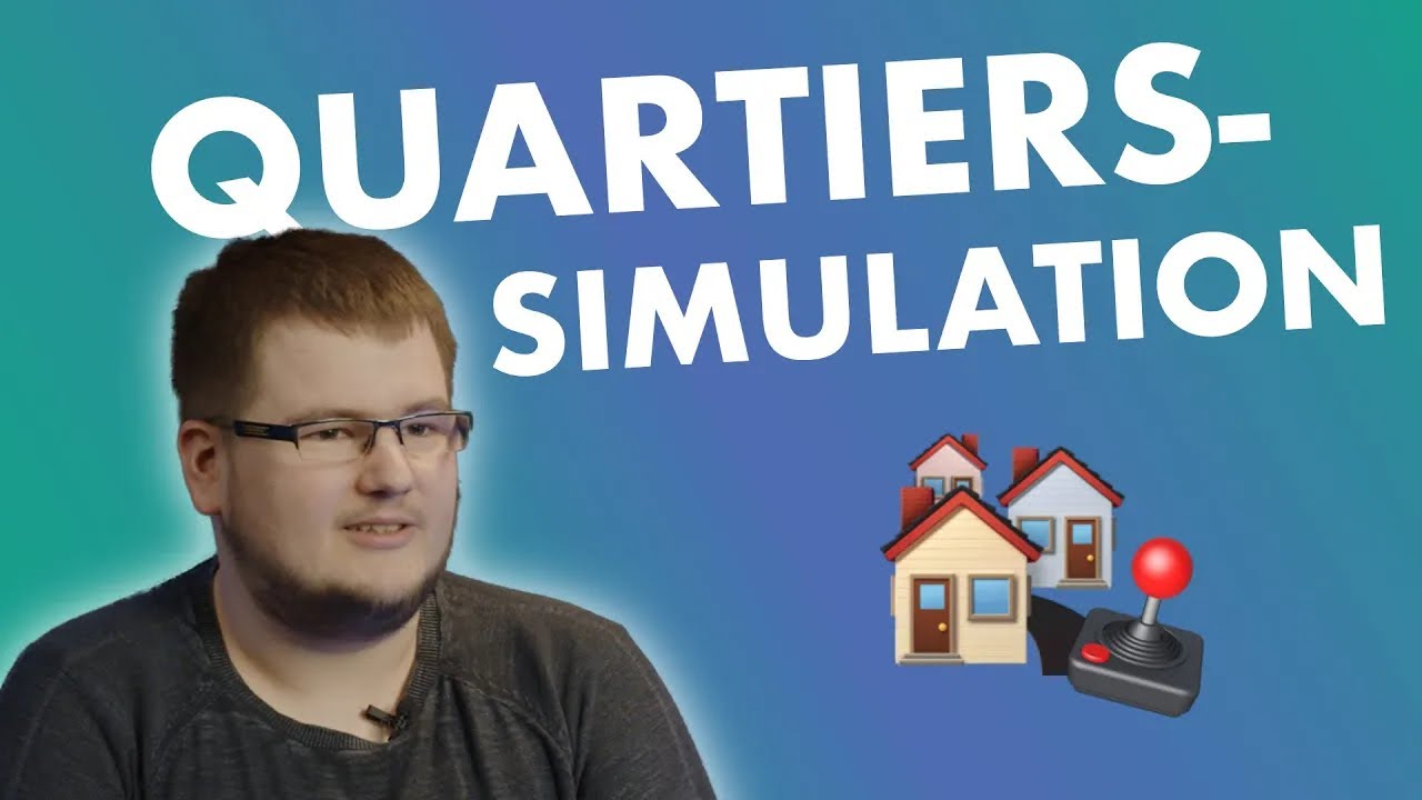 Die Quartierssimulation