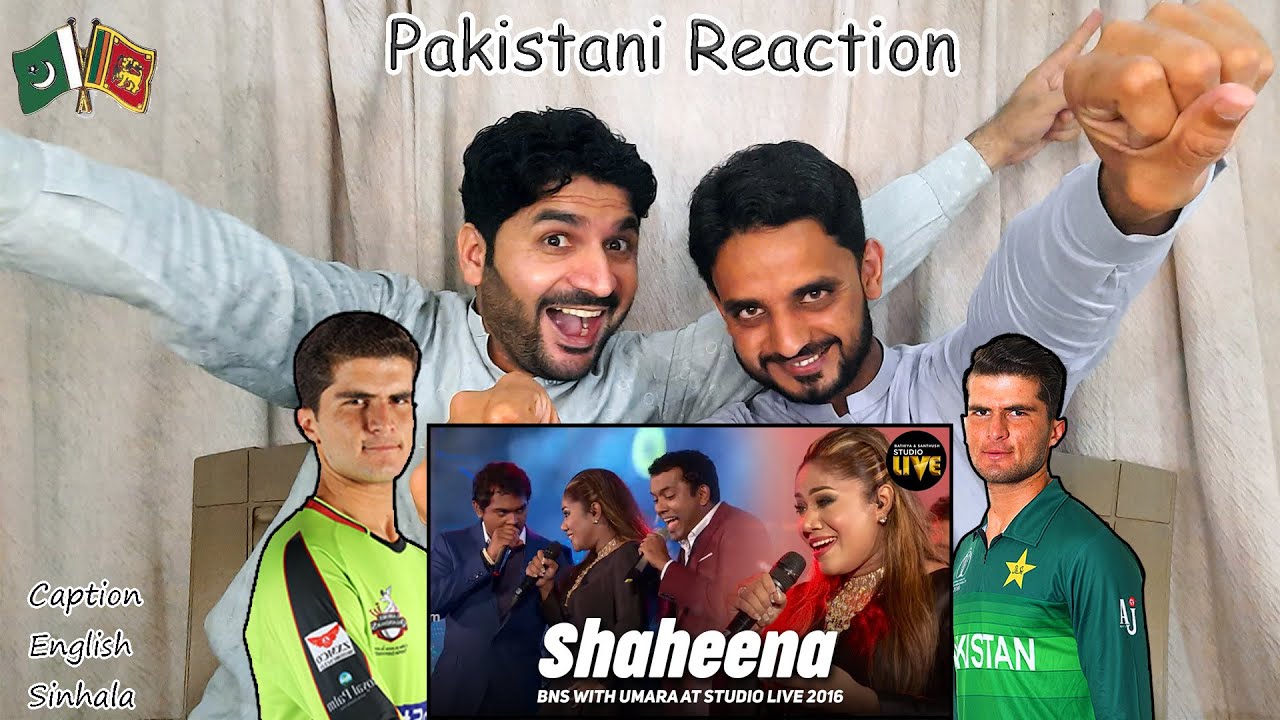 Pakistani reaction on Shaheena | BNS Studio Live | Sri Lankan Music