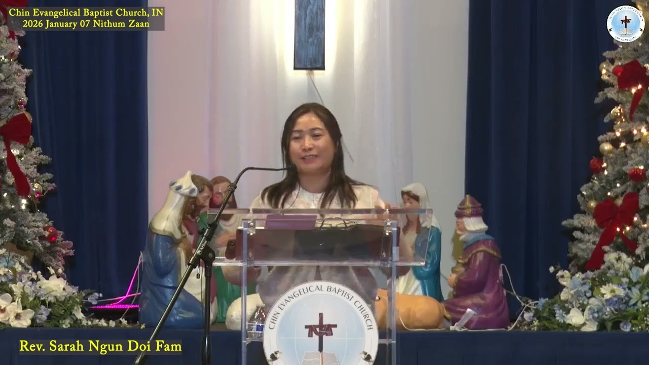 Rev Sarah Ngun Doi Fam CEBC, IN 2026 January 07 Bupi Nithum Zaan Pumh