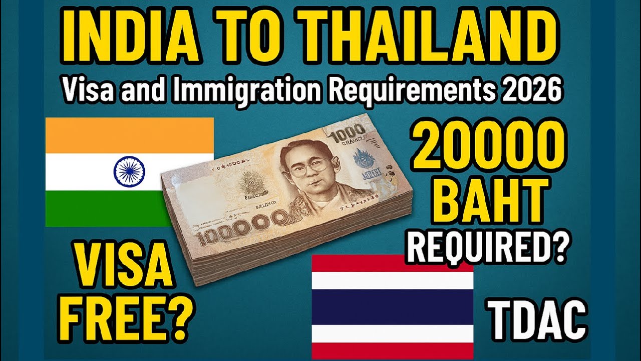🇮🇳 India to 🇹🇭 Thailand 2026 | New Visa & Immigration Rules | TDAC., Funds, Tourism Tax, Alcohol Ban