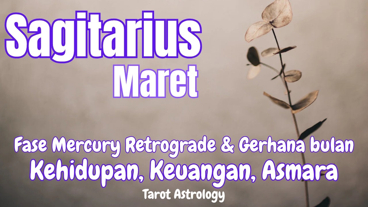 Sagitarius Special Maret | Ego material menahan langkahmu