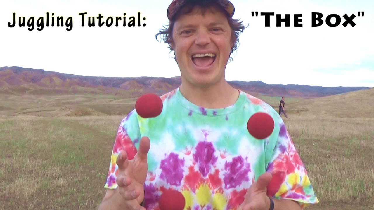 How to Juggle: The Box