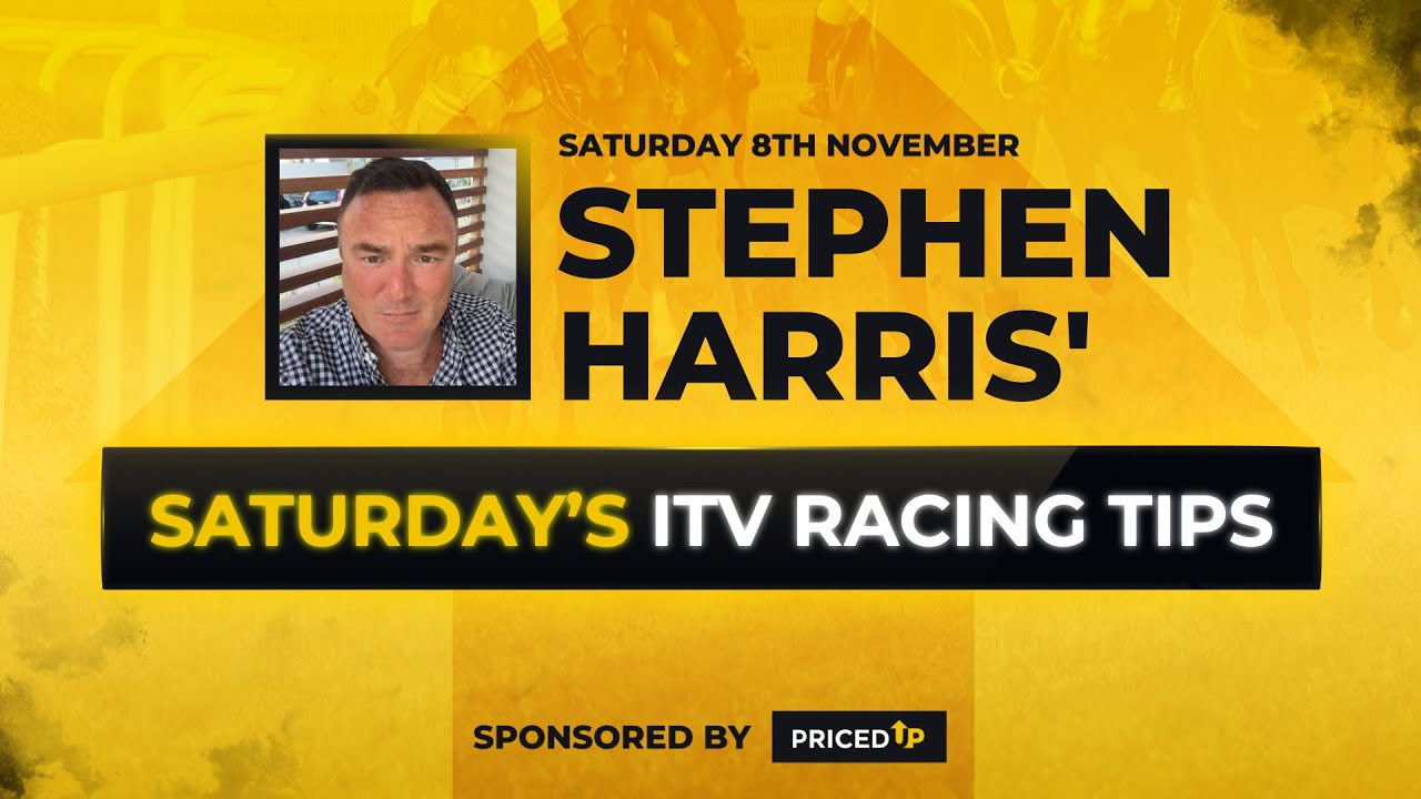 Stephen Harris' Saturday ITV racing tips Saturday 8th November