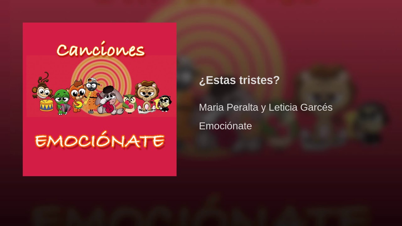 &iquest;Estas triste? (Canci&oacute;n-Colecci&oacute;n Emoci&oacute;nate)