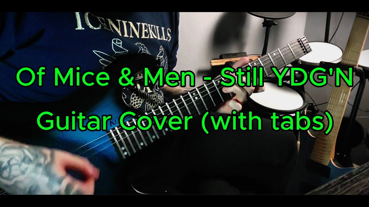 Of Mice & Men | Still YDG'N | Guitar Cover (With Tabs)