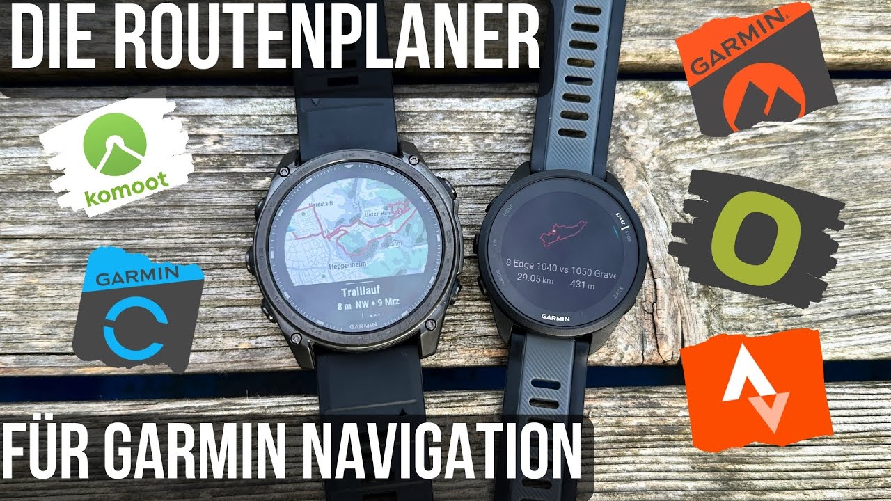 Garmin Navigation Routenplanung Alternativen zu Komoot!