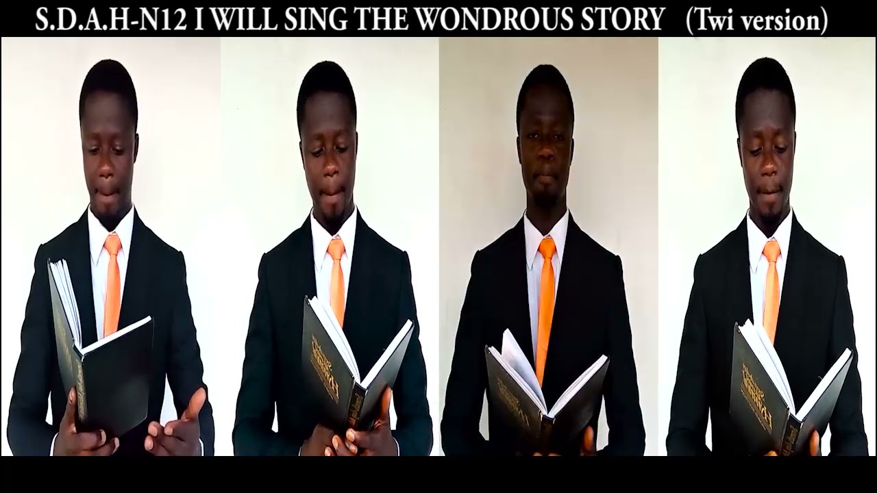 S.D.A.H-N12 I will sing the wondrous story  (Twi version)