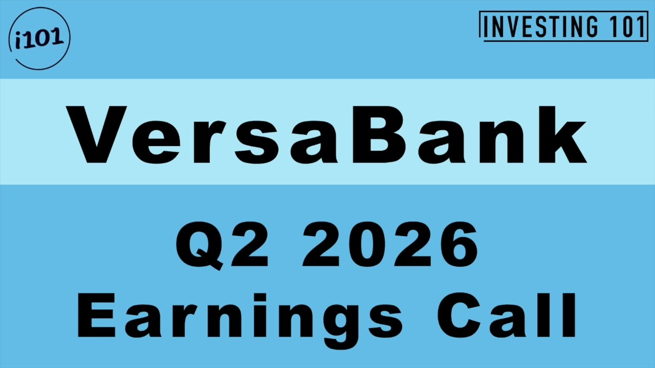 VersaBank Q2 2026 Earnings Call | Digital Vault and US Cybersecurity Unit Scale Up Net Income