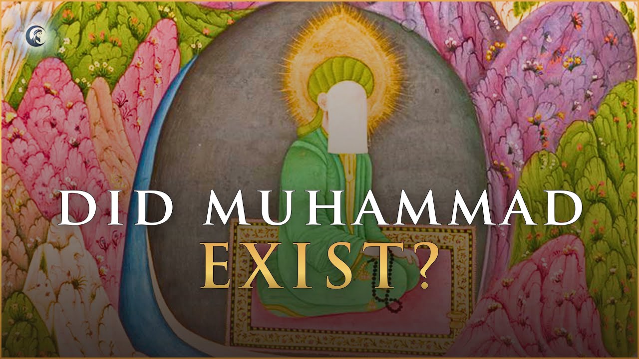 Did Muhammad Exist?: An Academic Response to a Popular Question - Dr. Joshua Little