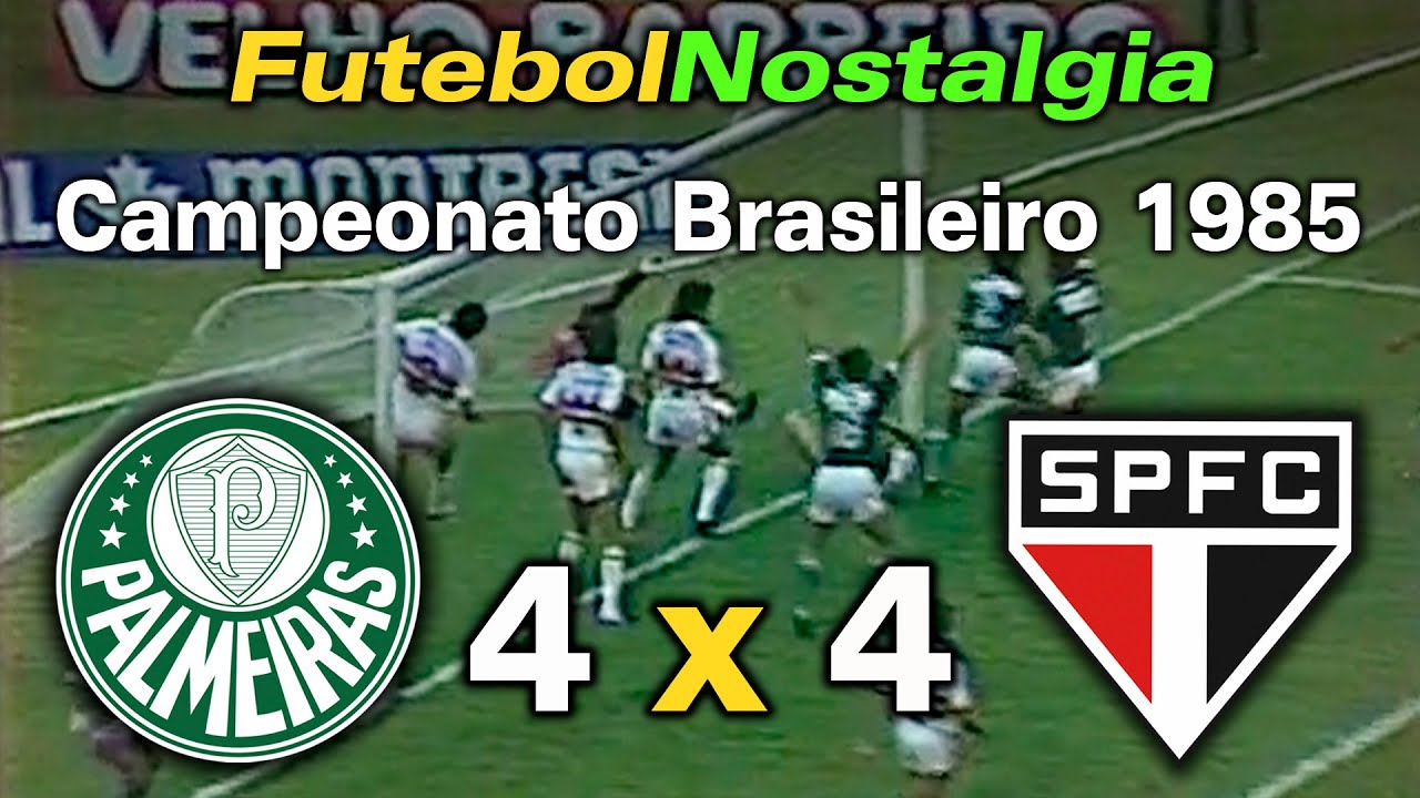 Palmeiras 4 x 4 São Paulo - 16-03-1985 ( Campeonato Brasileiro )