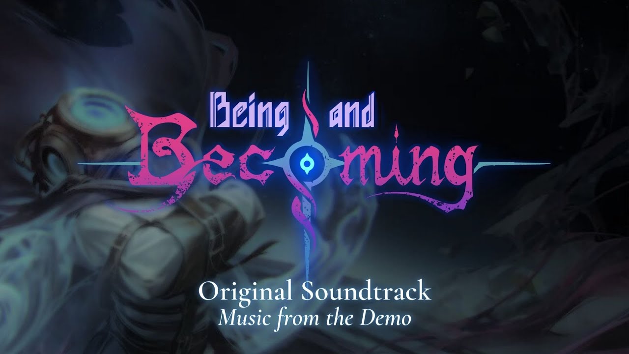 Being and Becoming: Original Soundtrack - Music from the Demo