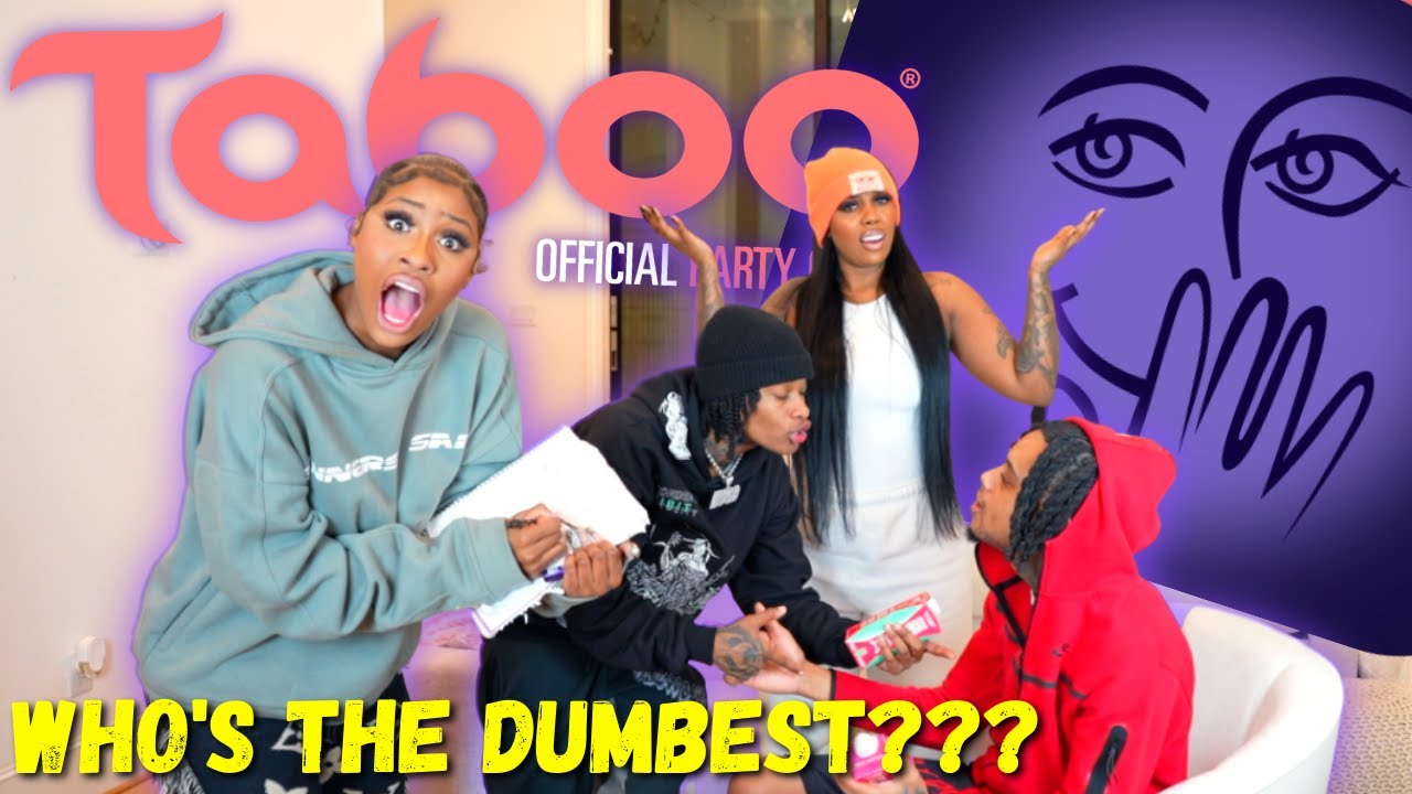 PLAYING TABOO WITH @ItsKiannaJay @imLilPerfect @Badazzflo-YT WHO’S THE DUMBEST?!?!