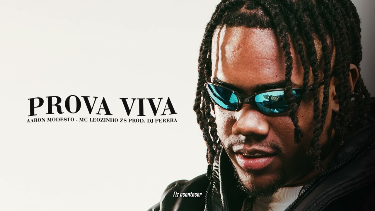 13. Aaron Modesto - Prova Viva ft. MC Leozinho ZS (Visualizer)