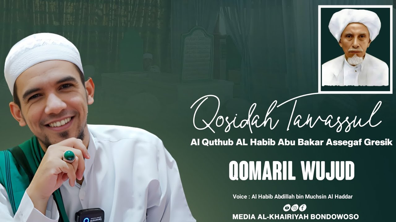 QOSHIDAH TAWASSUL AL HABIB ABU BAKAR GRESIK || QOMARIL WUJUD || SPESIAL HAUL GRESIK