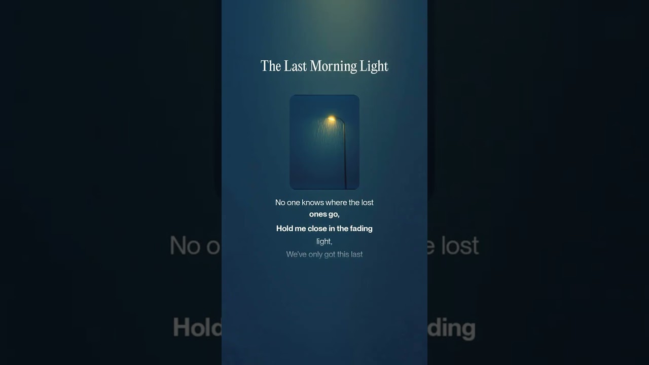 The Last Morning Light (Lyrics) #lyricvideo #musicvideo #songlyrics #popmusic #lyrics #songaify
