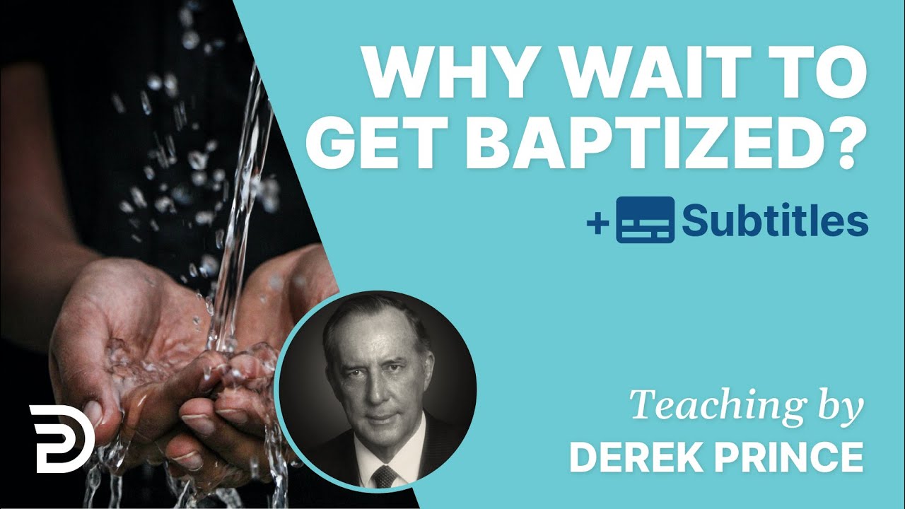 Why Wait To Get Baptized? |
