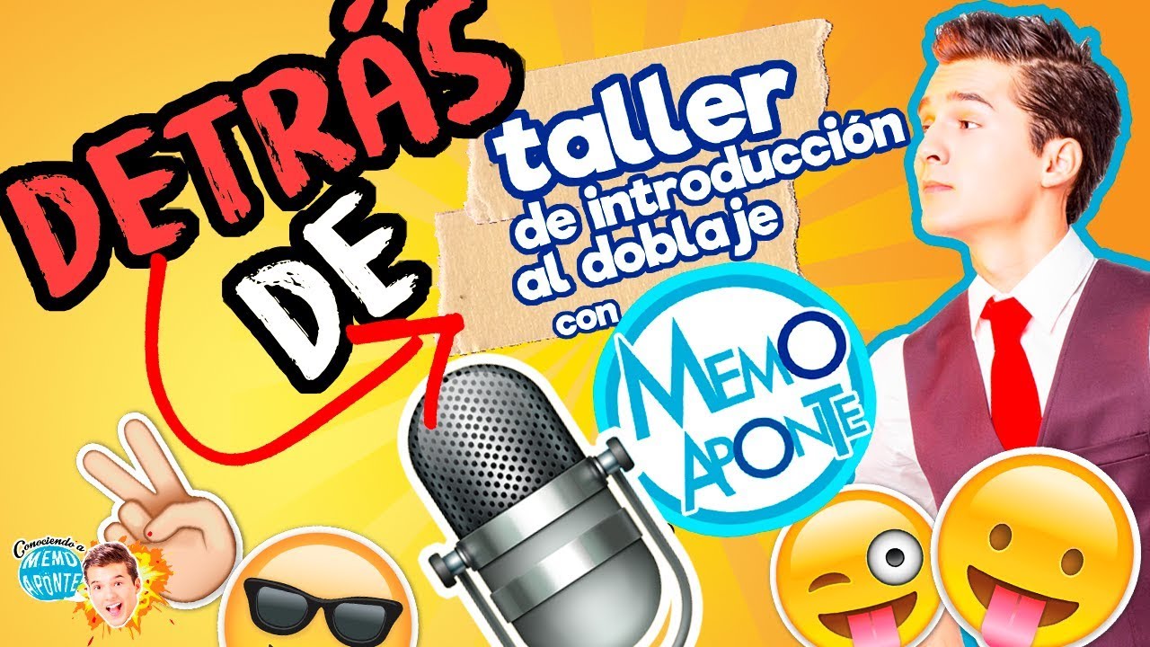 Detrás de mis talleres de Doblaje! / Memo Aponte