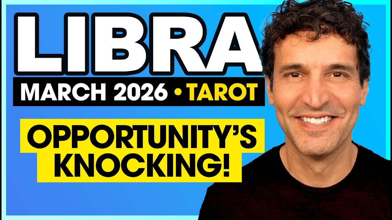 Libra: Opportunity's Knocking! | March 2026 Mid-Month Tarot