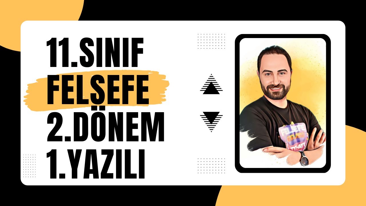 FELSEFE 11.SINIF 2.DÖNEM 1.YAZILI # 1 | 💯 YAZILI KAMPI 💯 | KLASİK |