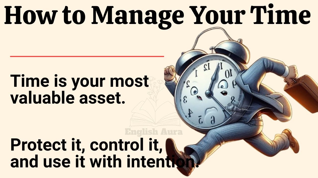 How To Manage Your Time✅Motivational English Video | Improve Your Language Skills |✅ Speak Fluently 