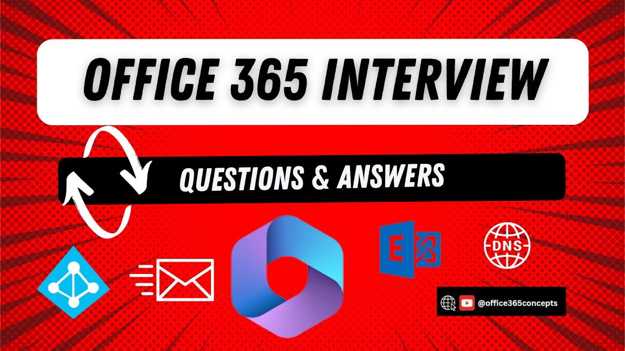 Office 365 Interview Questions and Answers | Microsoft 365 Interview Questions and Answers