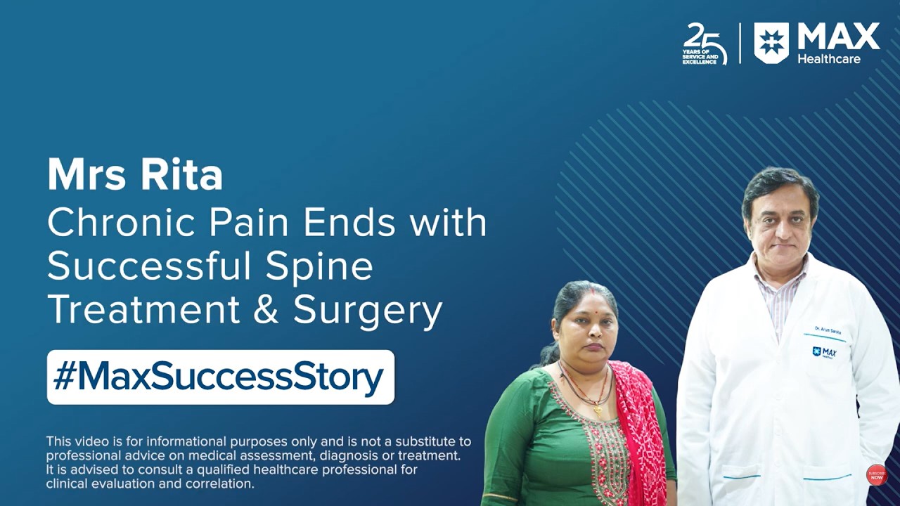 Mrs&nbsp;Rita Chronic Pain Ends with Successful Spine Treatment & Surgery |Max&nbsp;Hospital, Dwarka