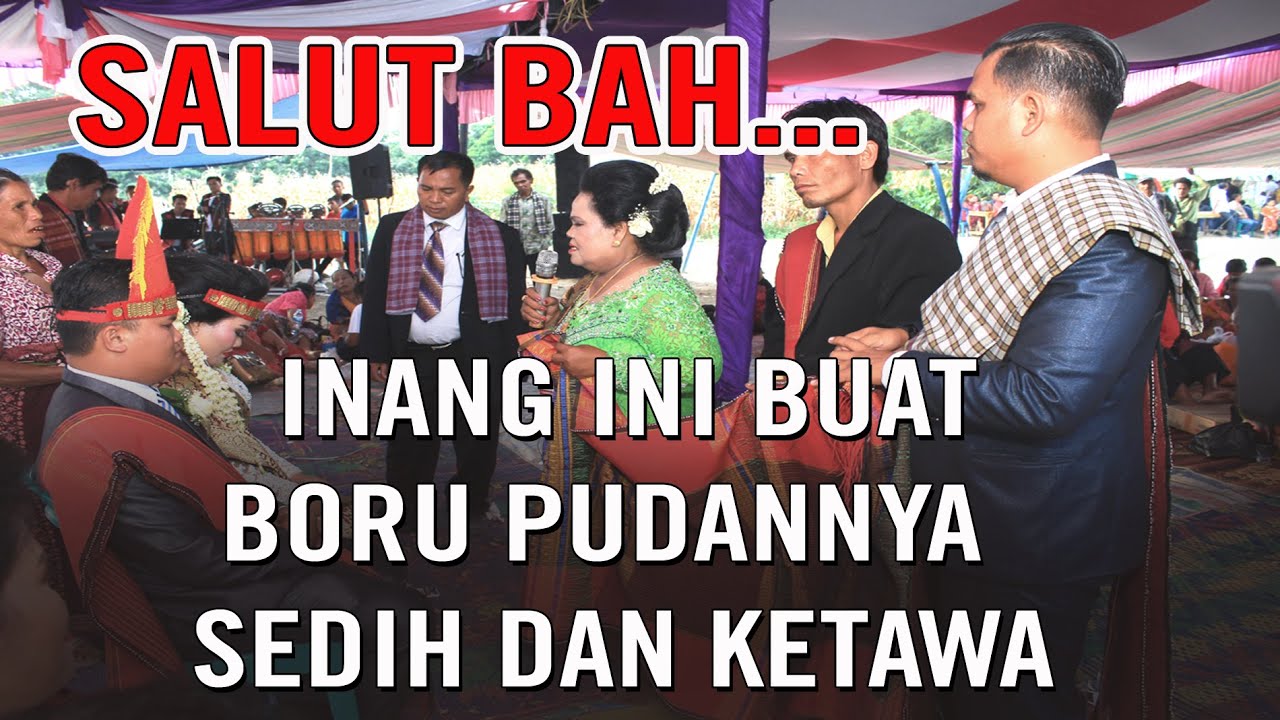 SALUT BAH..INANG INI BUAT BORU PUDANNYA SEDIH DAN KETAWA