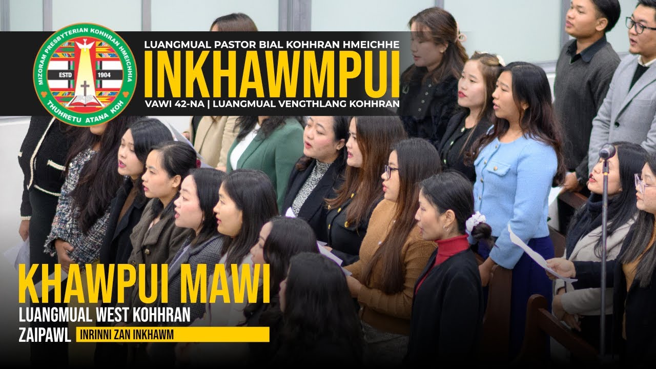 KHAWPUI MAWI - Luangmual West Kohhran Zaipawl