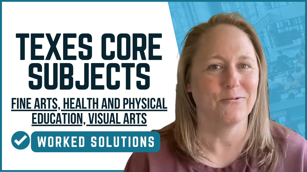 Fine Arts, Health and Physical Education, Visual Arts Practice Questions for TExES Core Subjects