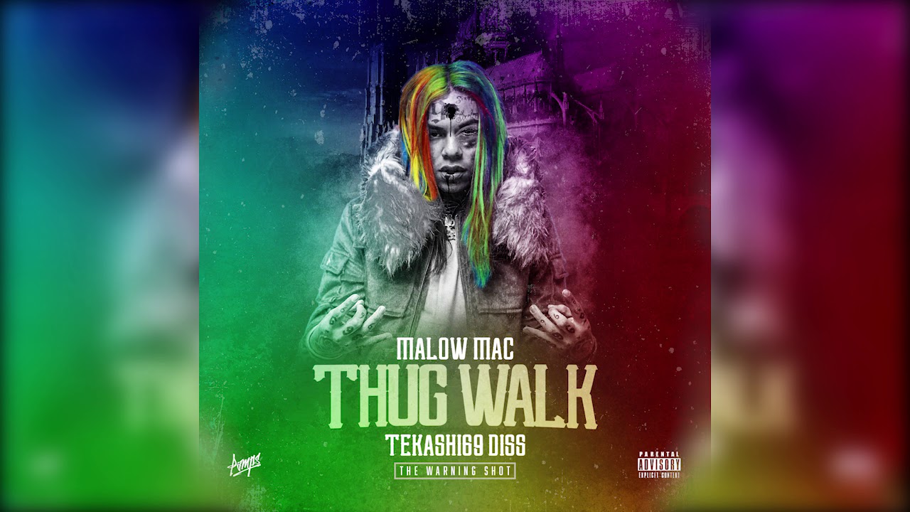 MALOW MAC - THUG WALK FREESTYLE ((Tekashi69 Diss The Warning Shot))