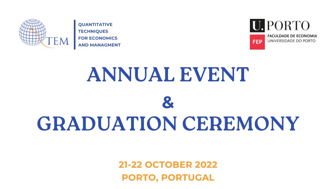 QTEM 2022 Annual Event & Graduation at FEP-U.Porto