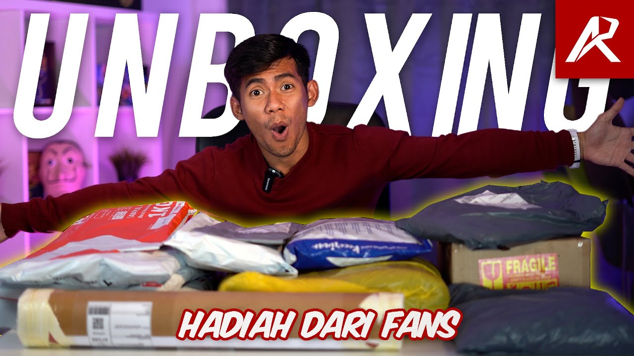 UNBOXING HADIAH DARIPADA FANS !