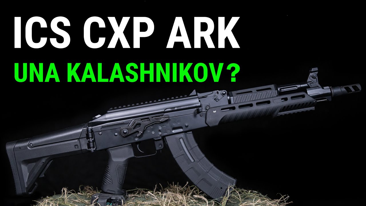 ICS CXP ARK - Una VERDADERA Kalashnikov?