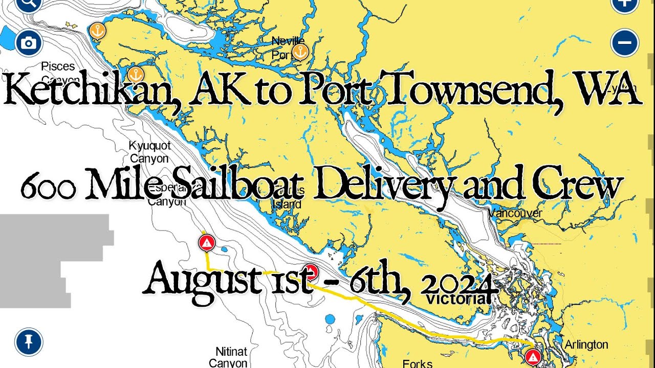 Revised video: Crewing from Ketchikan, AK to Port Townsend, WA