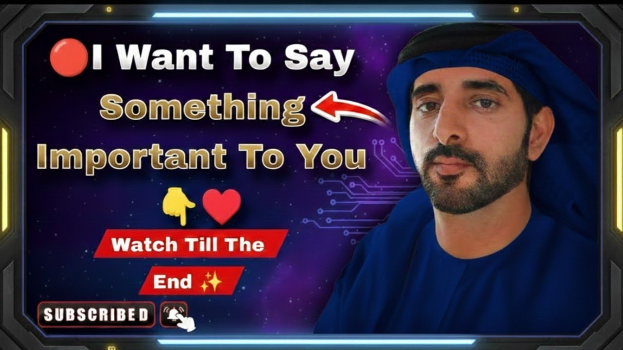 I want to say something important to you❤| Fazza poems|sheikh hamdan story| Royal soul of fazza|love