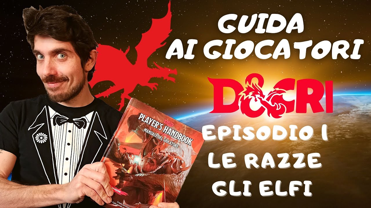 Tutorial Dungeons&dragons 5E per giocatori - Puntata 1 le razze, gli elfi  [ITA]