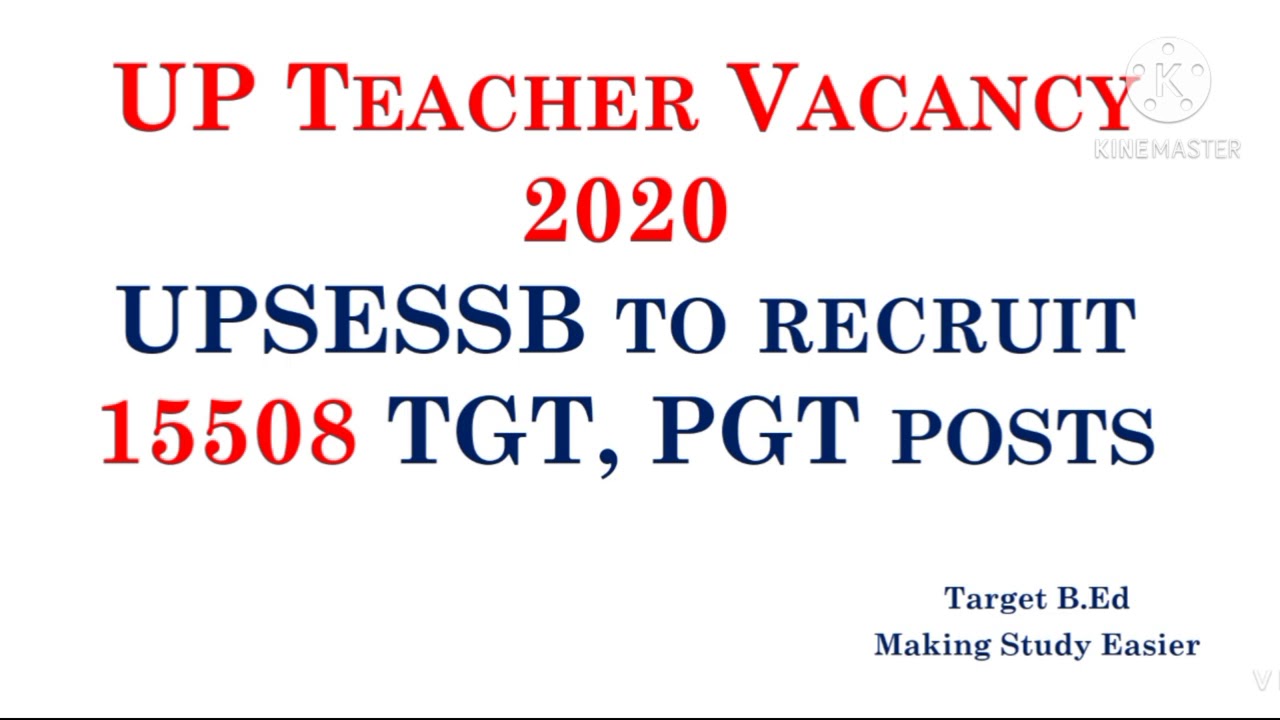 UP Teacher vacancy 2020/ UPSESSB recruit 15508 TGT PGT Posts