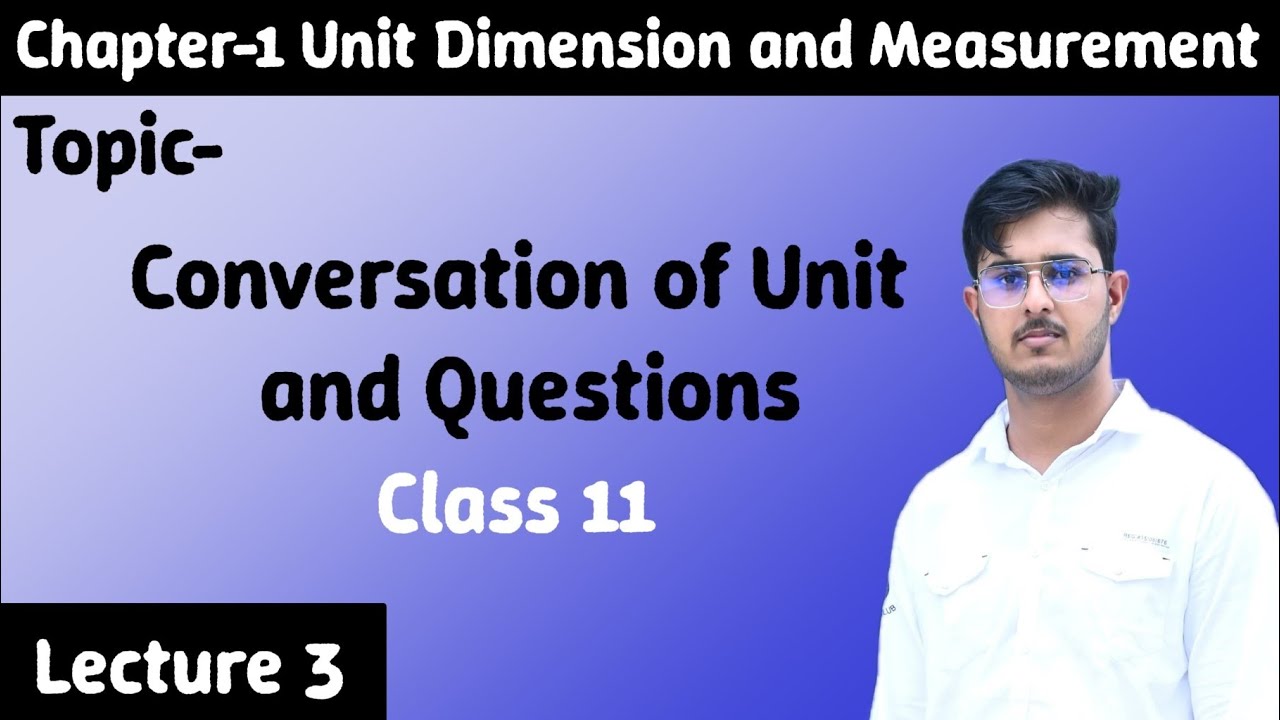 Conversion of Units with Practice Questions