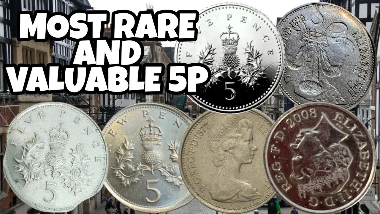 Most rare and valuable 5p coins in circulation from minting errors to retro copies
