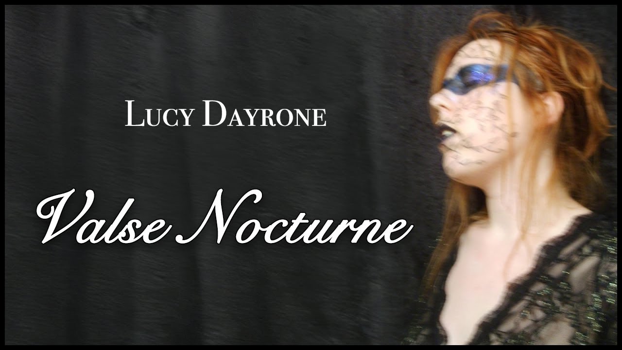 Valse Nocturne - Lucy Dayrone   HD