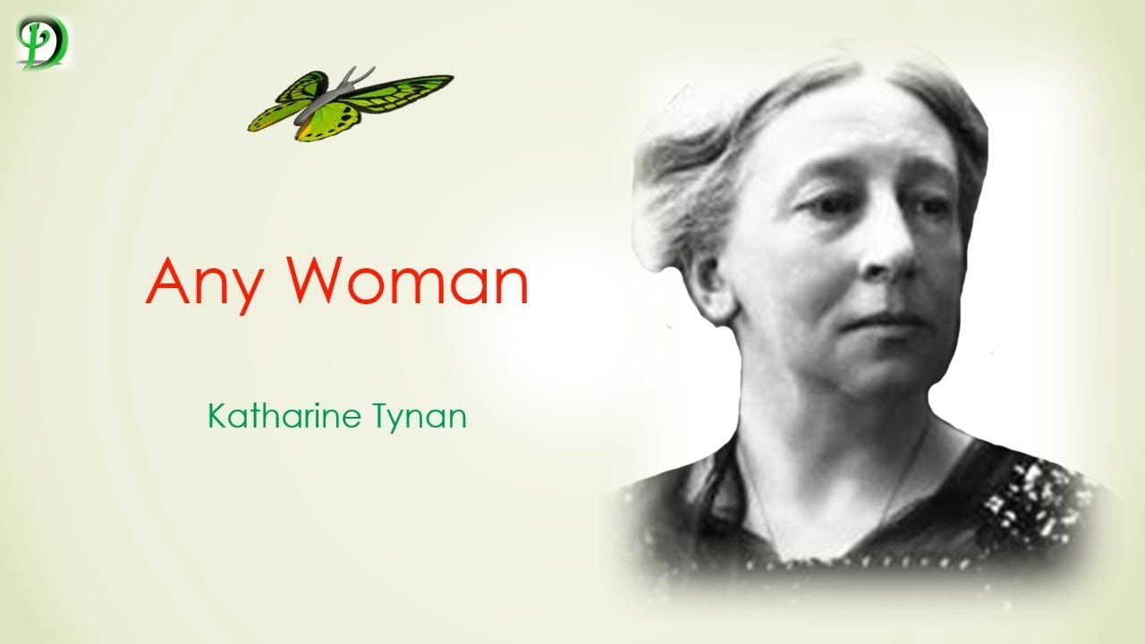 Any Woman By Katherine Tynan